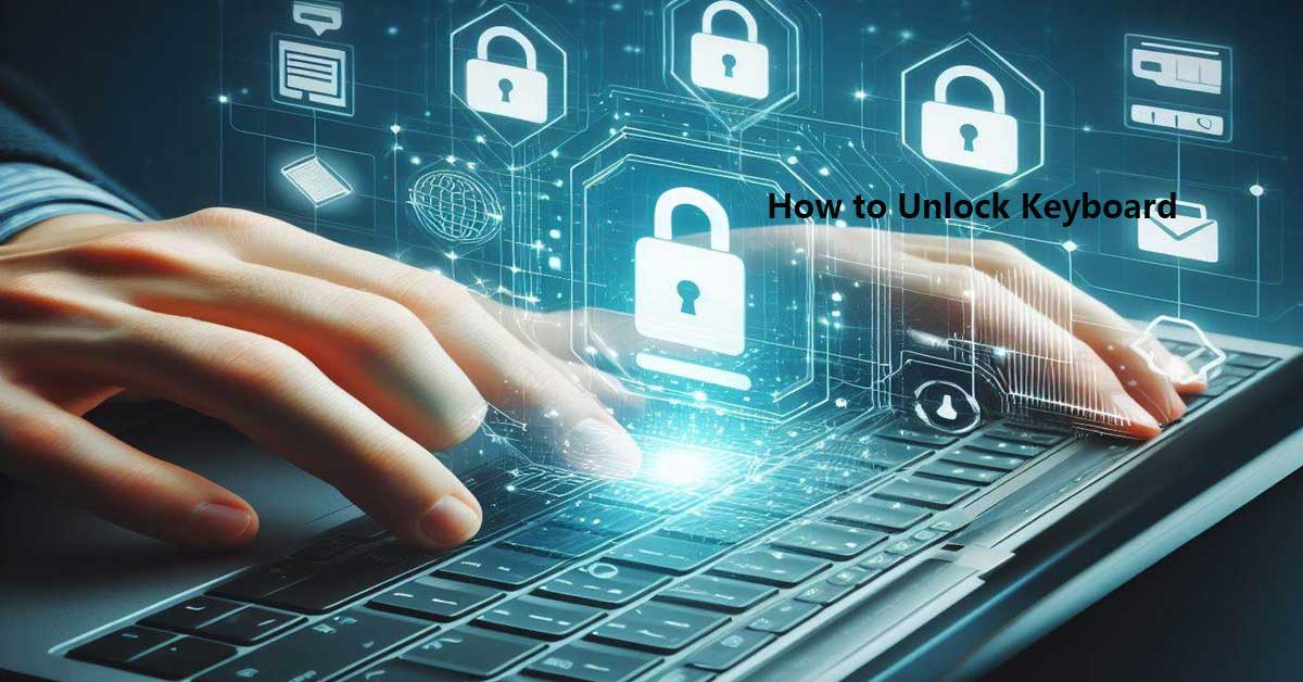 How to Unlock Keyboard on Windows? Easy Tips for You!