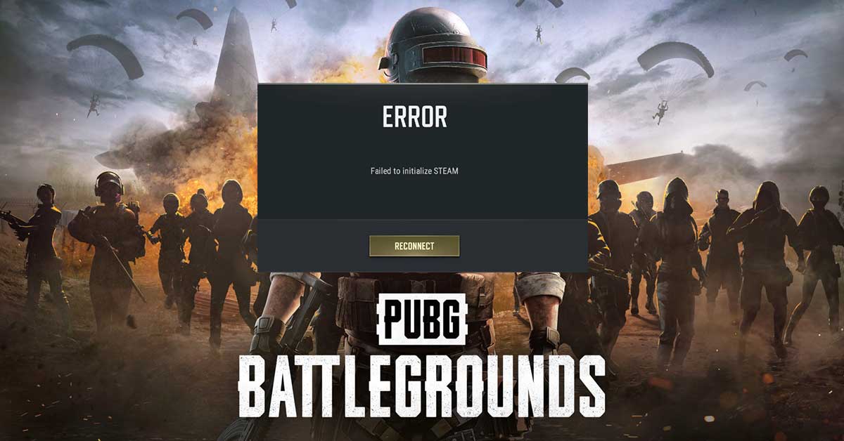 PUBG Failed to Initialize STEAM? Here Are Solutions!