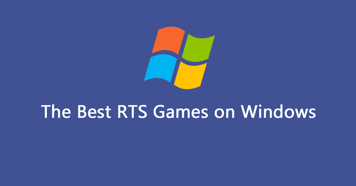 What Are the Best RTS Games on Windows?