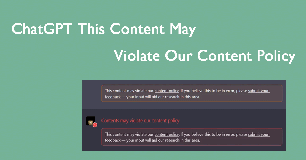 How to Fix ChatGPT This Content May Violate Our Content Policy