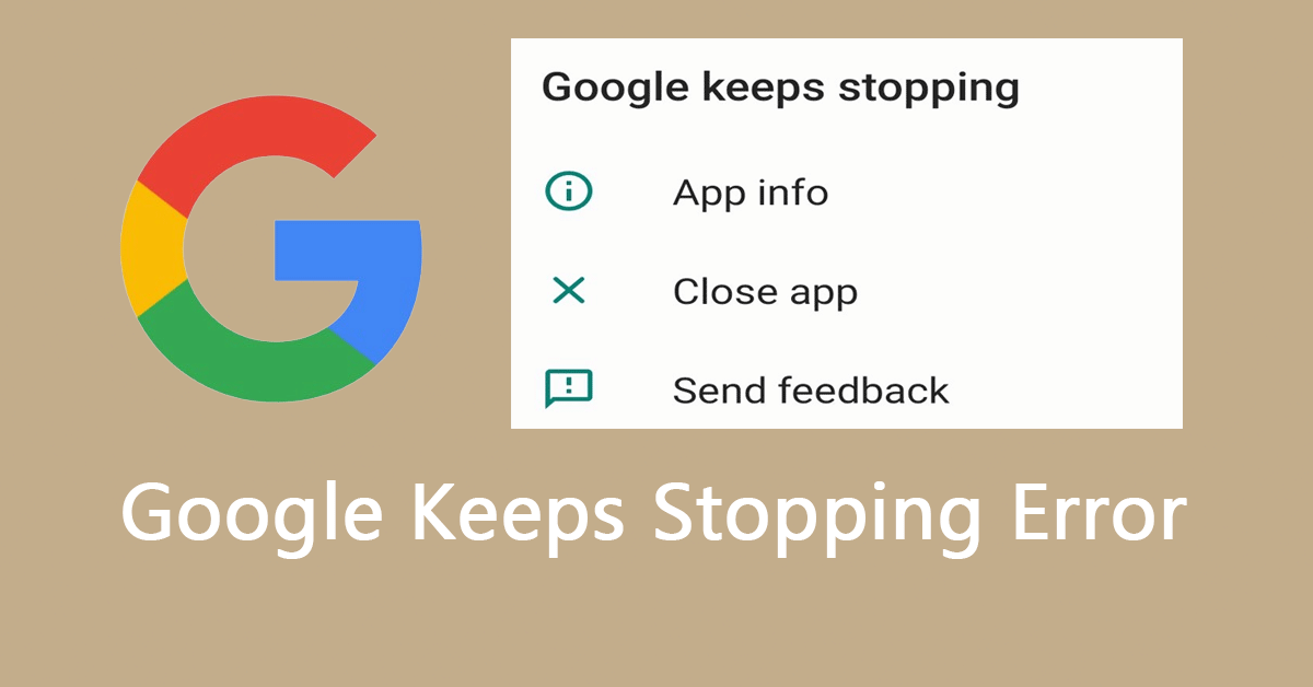 How to Fix Google Keeps Stopping Error Accurately and Timely?