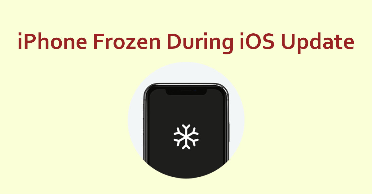How to Fix the iPhone Frozen During iOS Update Problem?
