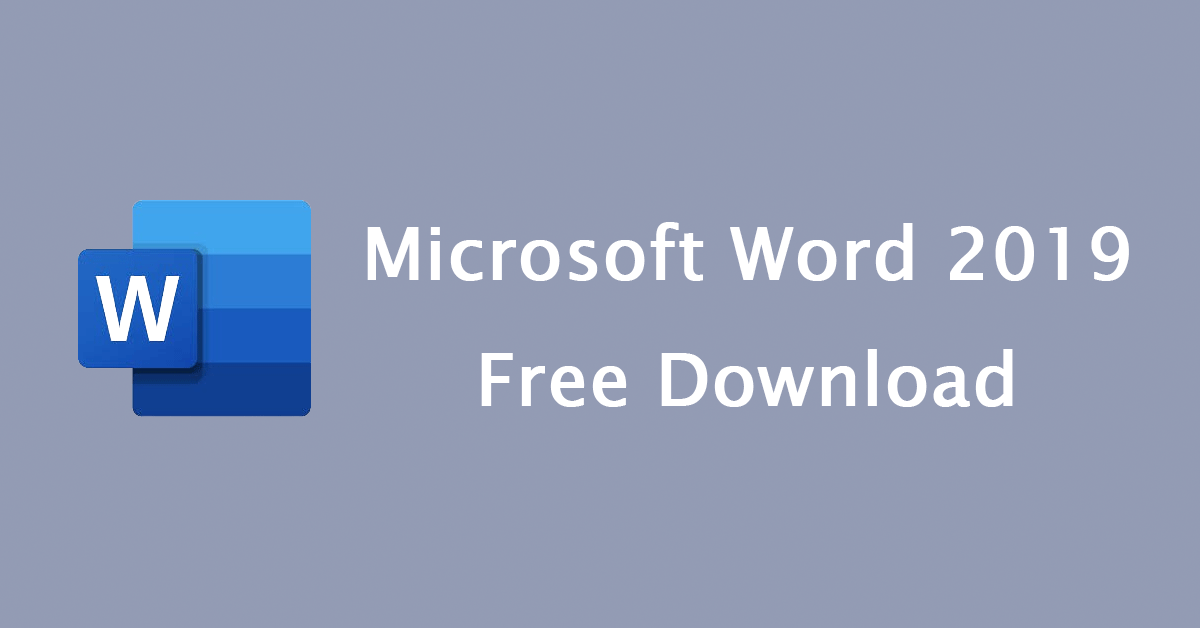 Microsoft Word 2019 Free Download for Windows 10