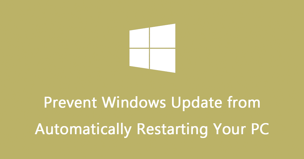 3 Ways to Prevent Windows Update from Automatically Restarting