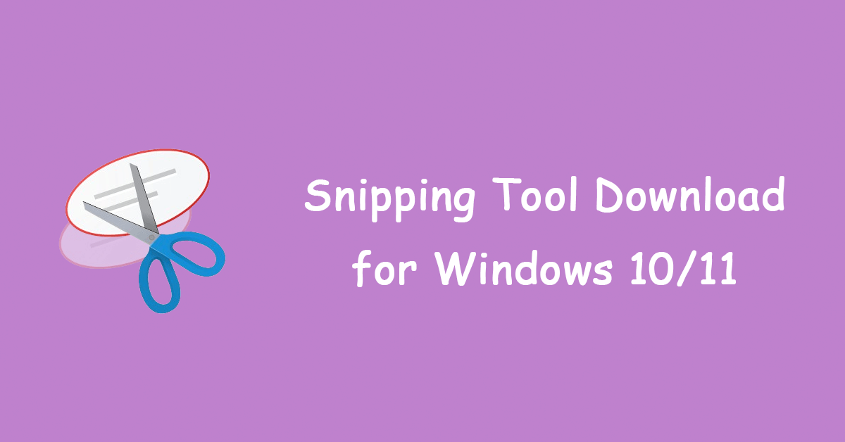 Download Snipping Tool (Snip & Sketch) on Windows 10/11