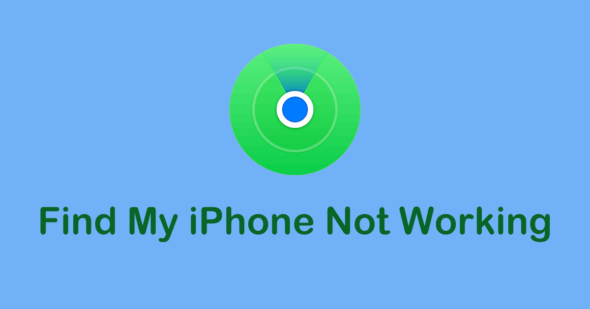 8 Simple Solutions to Fix Find My iPhone Not Working