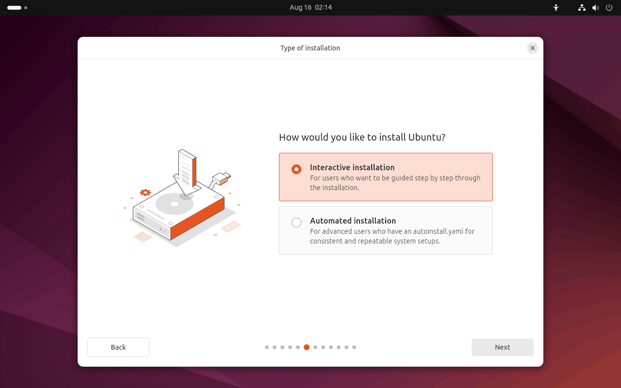 Interactive installation or Automated Installation